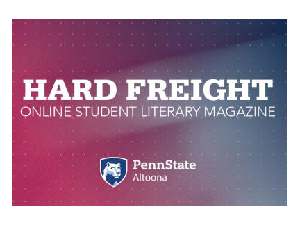 A blue and purple background with the words: Hard Freight: Online Student Literary Magazine at Penn State Altoona