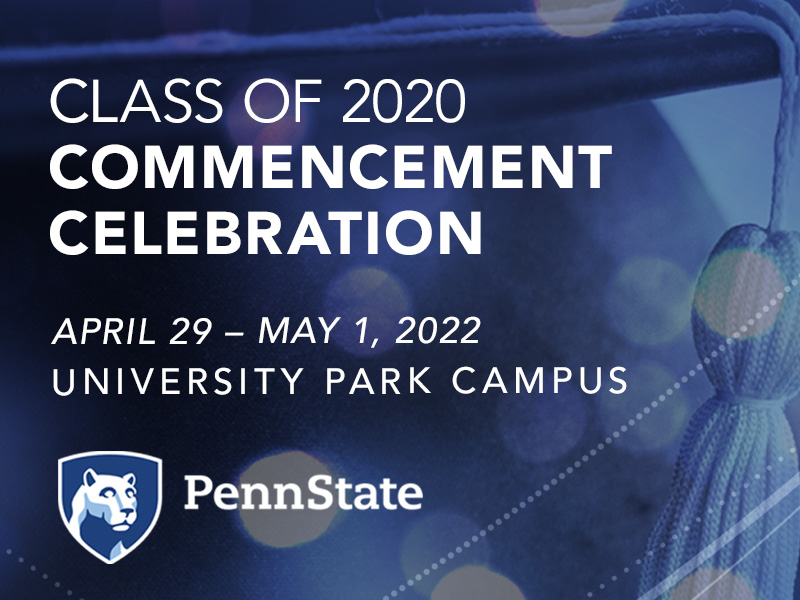 Class of 2020 Celebration Weekend to be held April 29 to May 1, 2022.