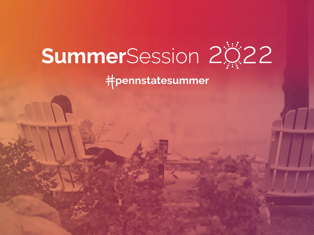 "SummerSession 2022 / #pennstatesummer" over an image of a beach chair