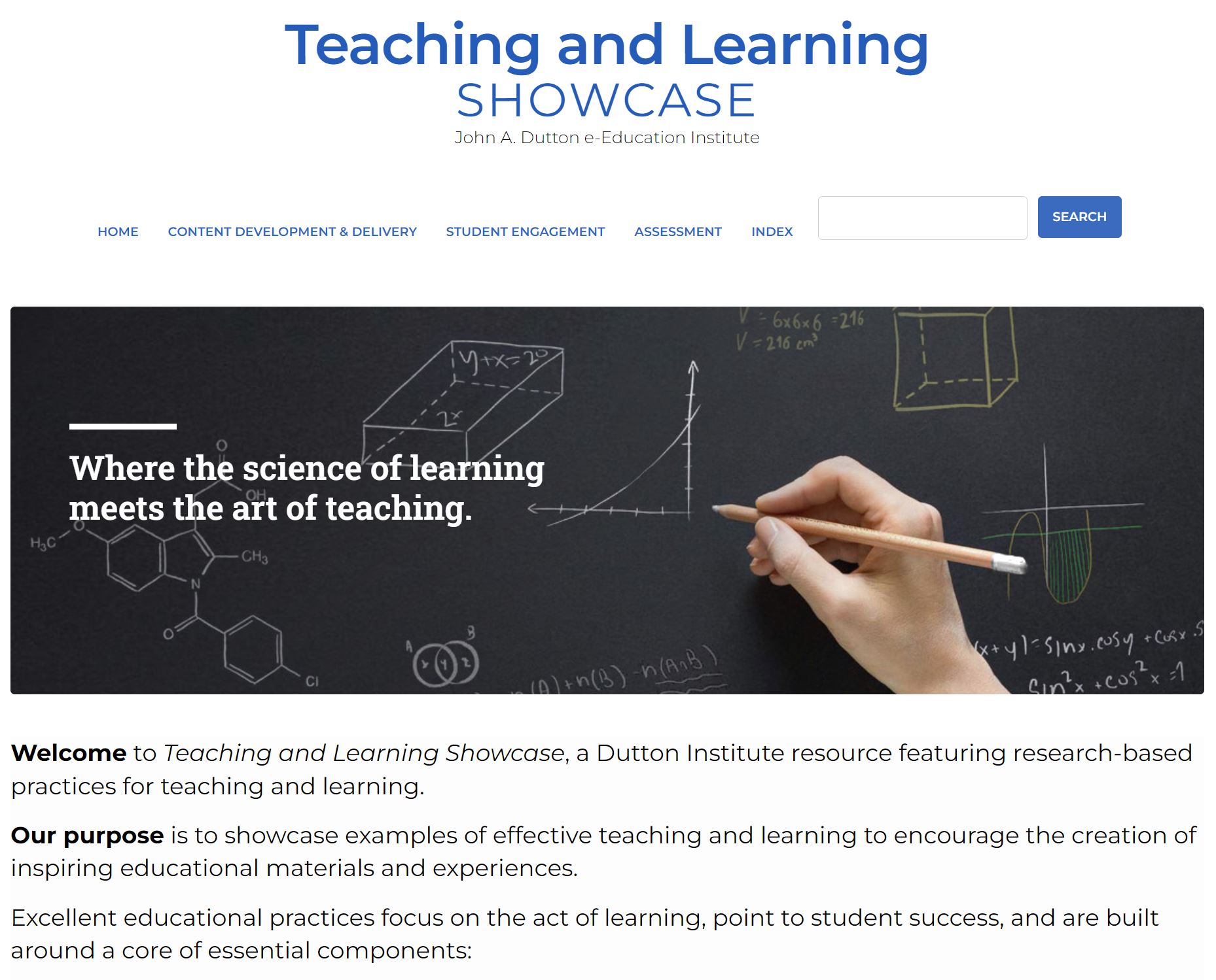 The John A. Dutton e-Education Institute has launched the Teaching and Learning Showcase.