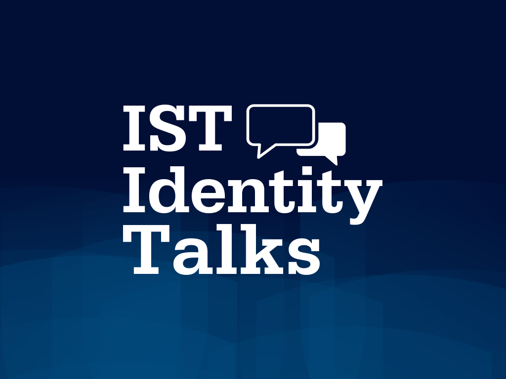 IST Identity Talks