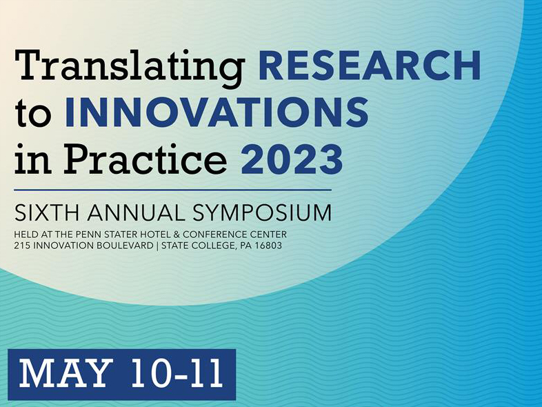 Graphic with the words reading Translating Research to Innovations in Practice Symposium