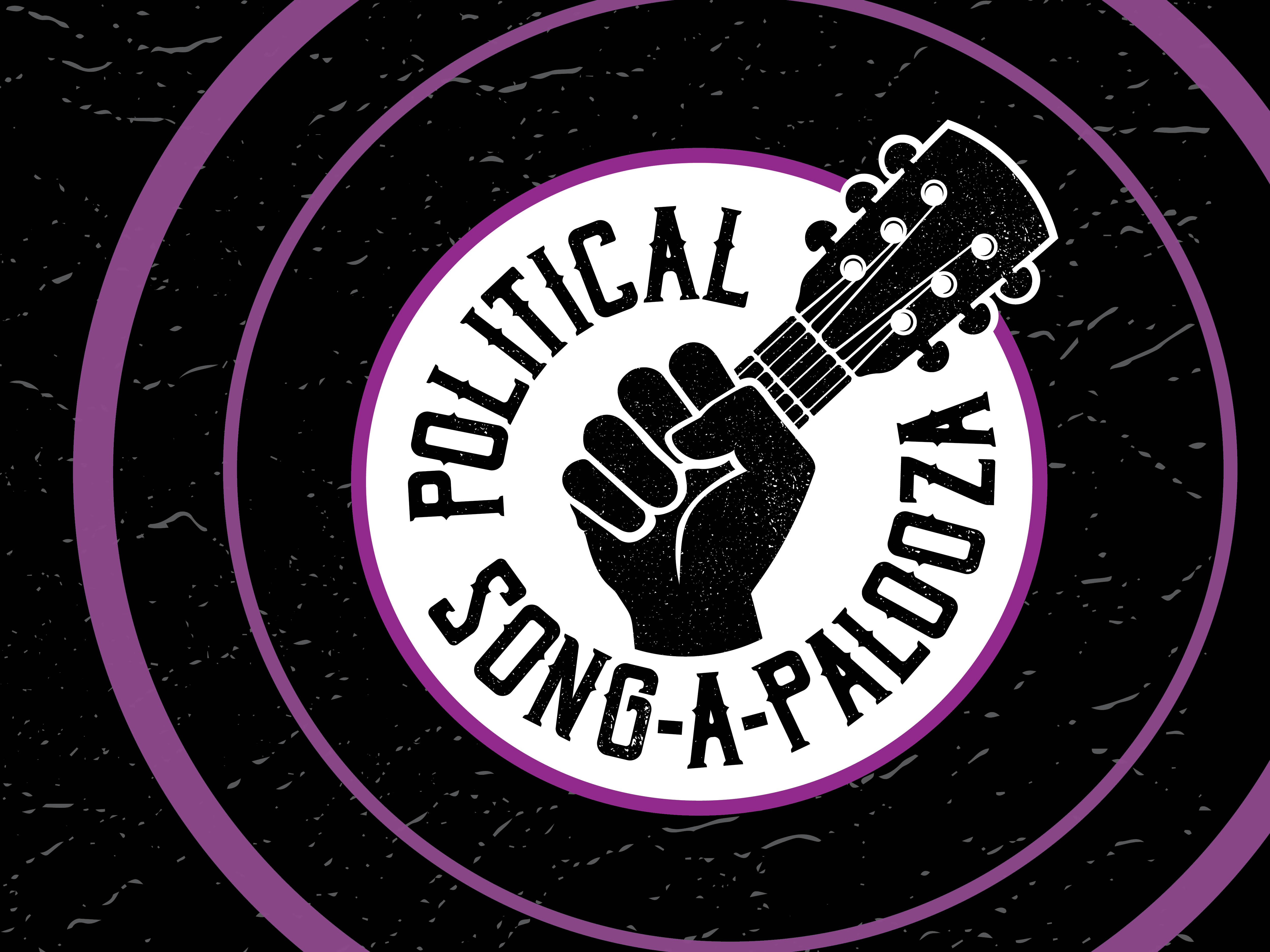 Political Song-a-Palooza graphic; black background, fist holding guitar neck.