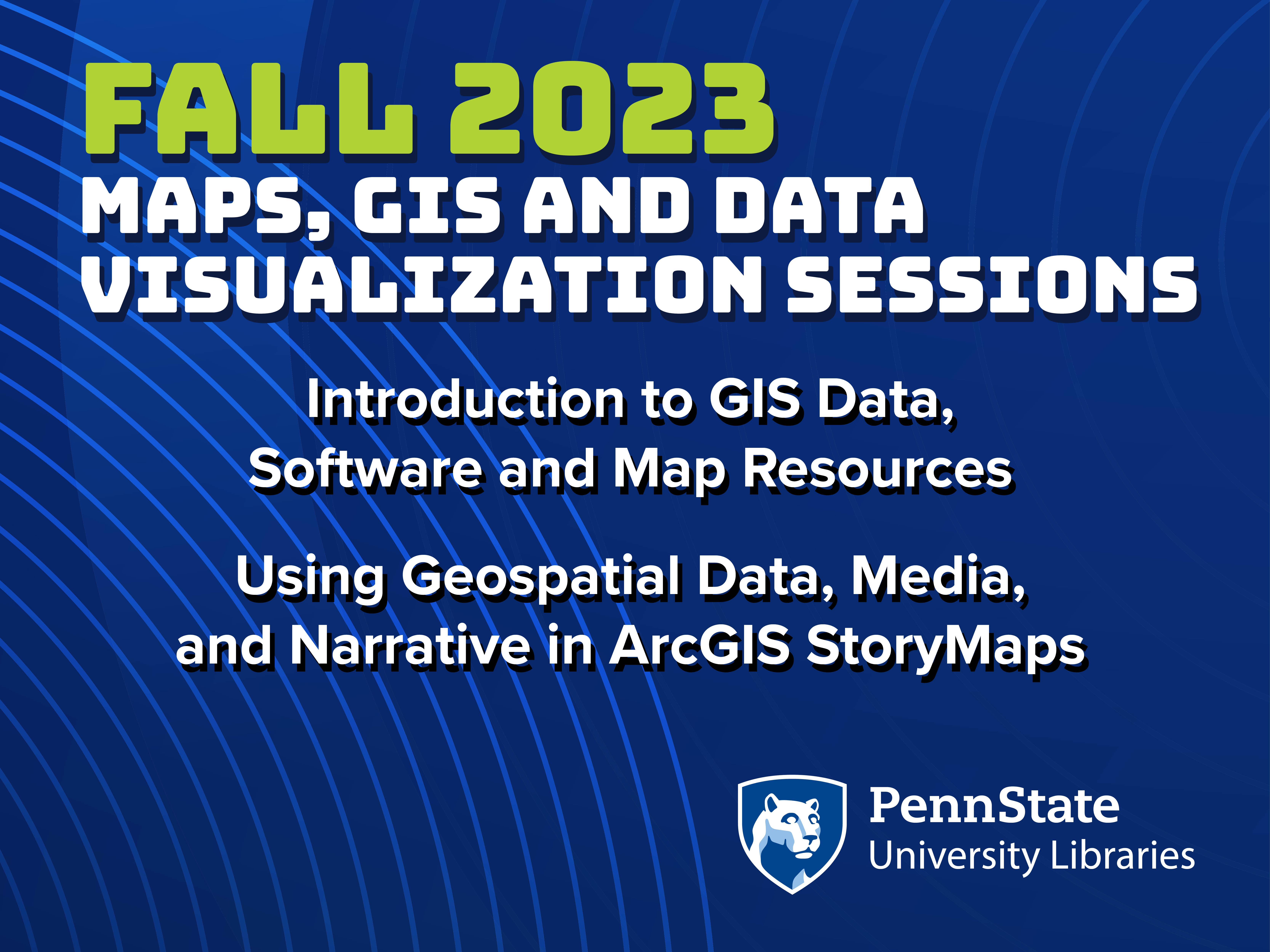 Fall 2023 MapsGIS Sessions