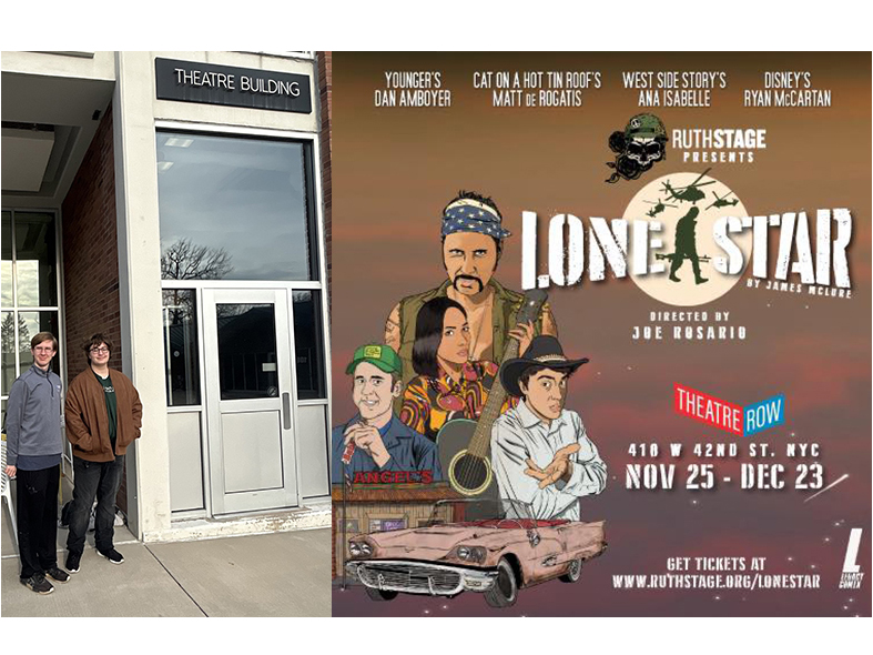 Two students standing outside of the Theatre Building with a banner that shows details of the show Lone Star