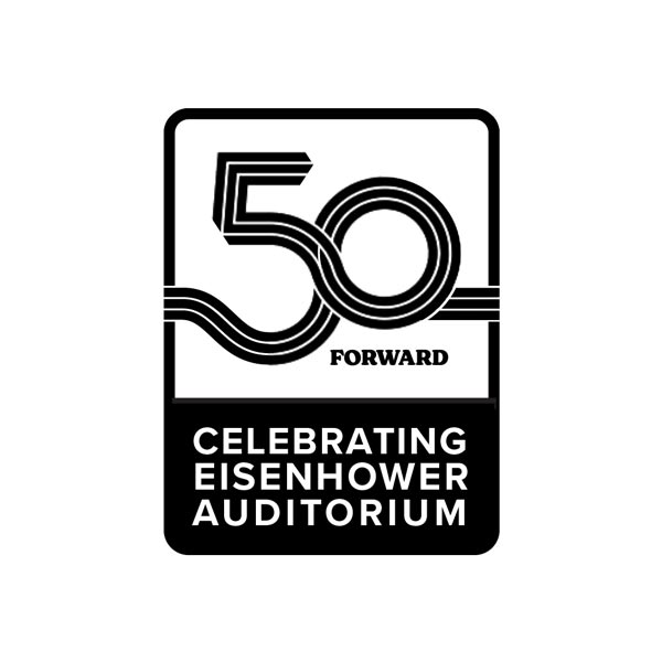 A text treatment logo says "50 Forward: Celebrating Eisenhower Auditorium."