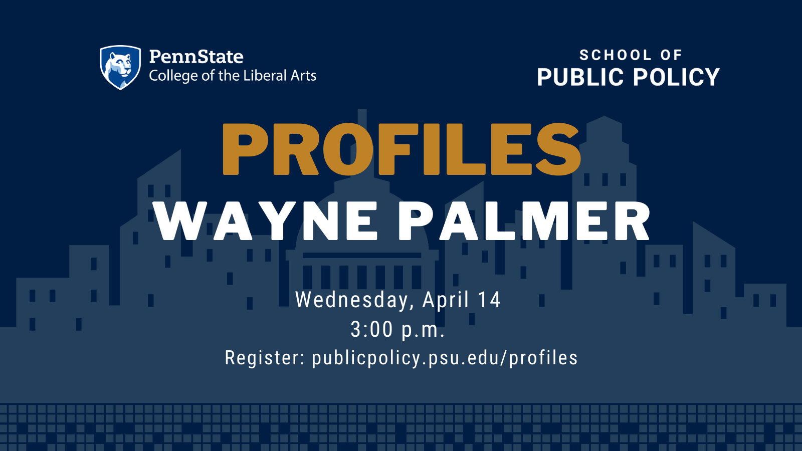 Penn State alumnus Wayne Palmer will join the School of Public Policy to discuss his background and career path in federal government 