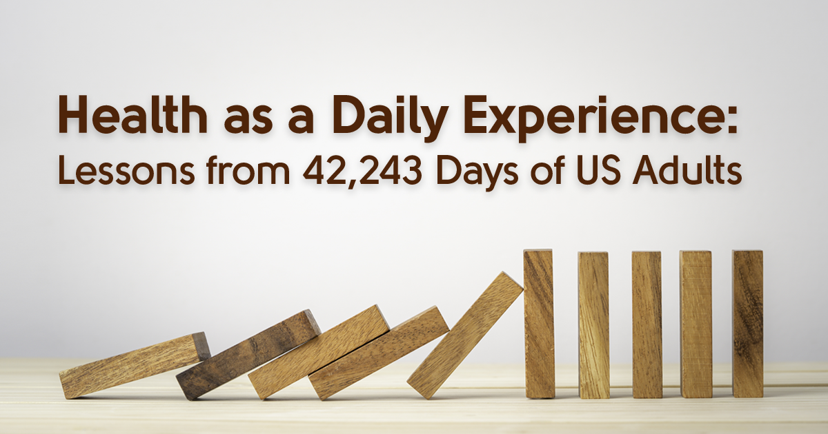 Health as a Daily Experience: Lessons from 42,243 Days of U.S. Adults