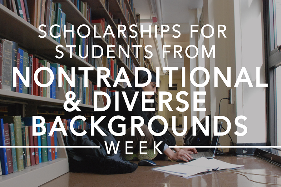 Scholarships for students from nontraditional and diverse backgrounds week