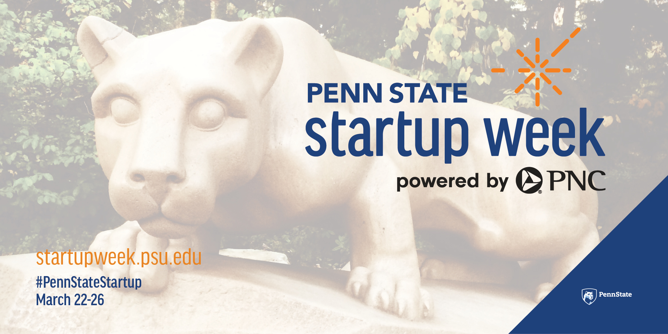 Penn State Startup Week powered by PNC 2021 logo over an image of the Penn State Nittany Lion Shrine.