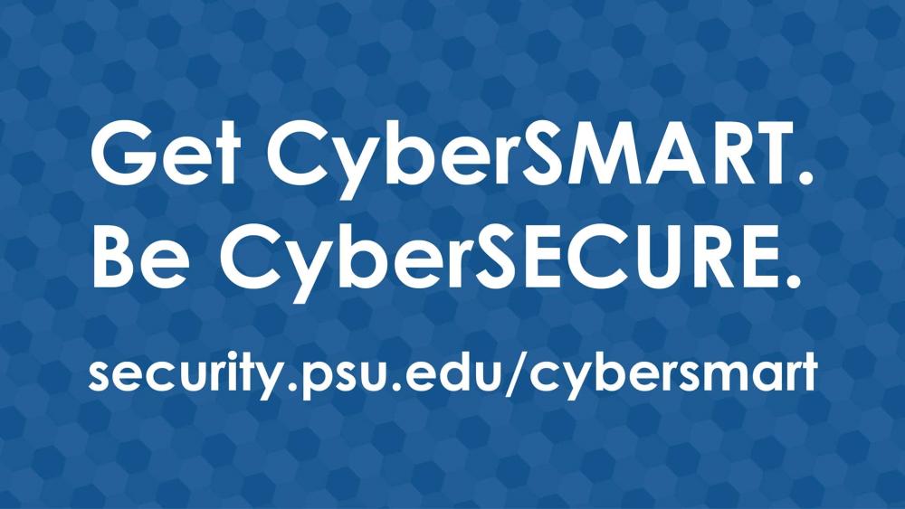 Best practices to keep your online information safe Penn State University