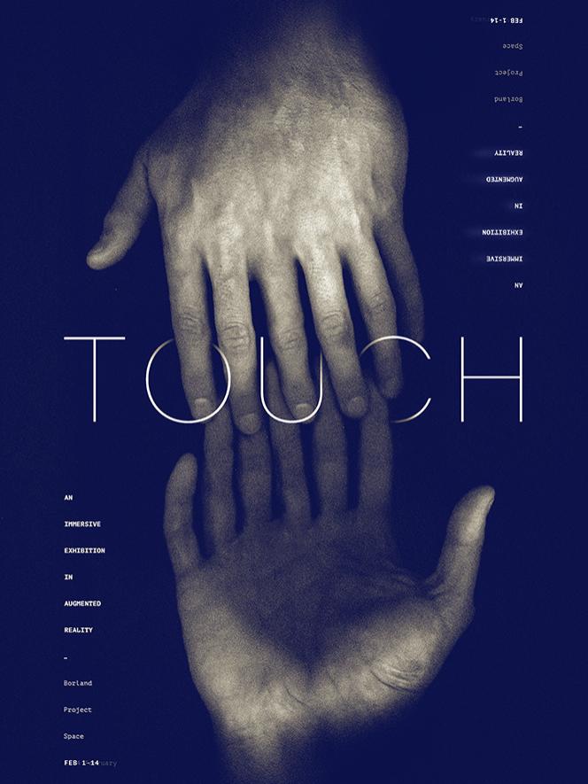The poster Ryan Russell designed for an immersive augmented reality exhibition called "TOUCH."