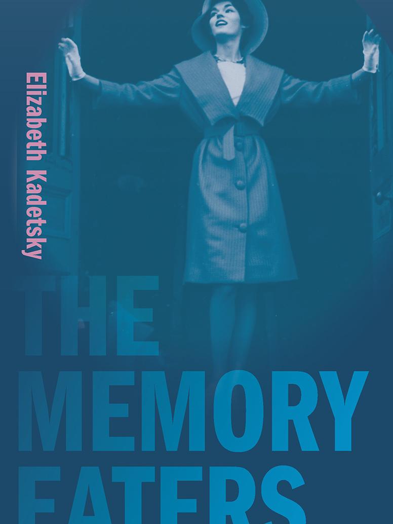 Kadetsky The Memory Eaters