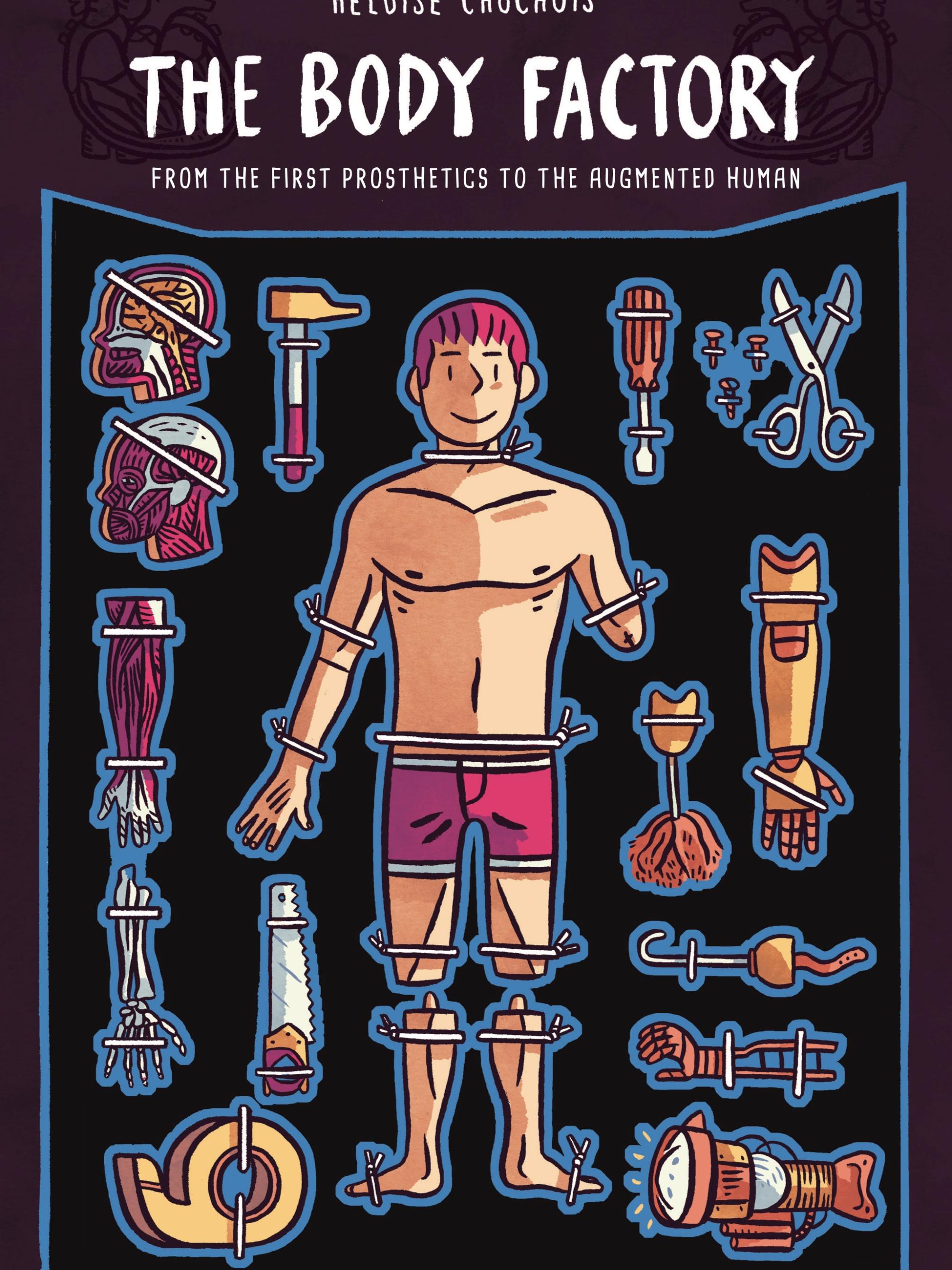 Book cover of THE BODY FACTORY, showing a cartoon figure surrounded by medical instruments and prosthetic limbs