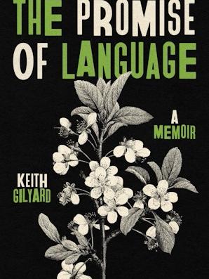 Illustrated book cover of Keith Gilyard's "The Promise of Language" 