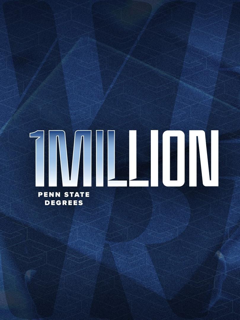 A graphic image that reads "1 Million Penn State Degrees" on a dark blue background
