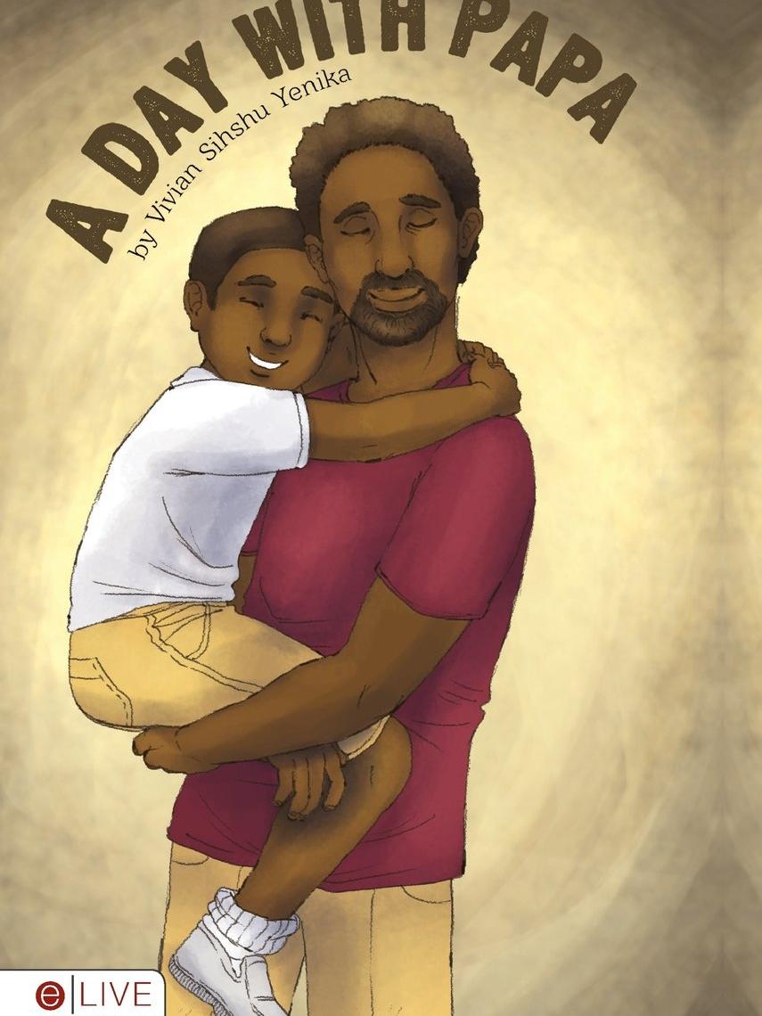 'A Day With Papa' cover, book by Vivian Yenika-Agbaw