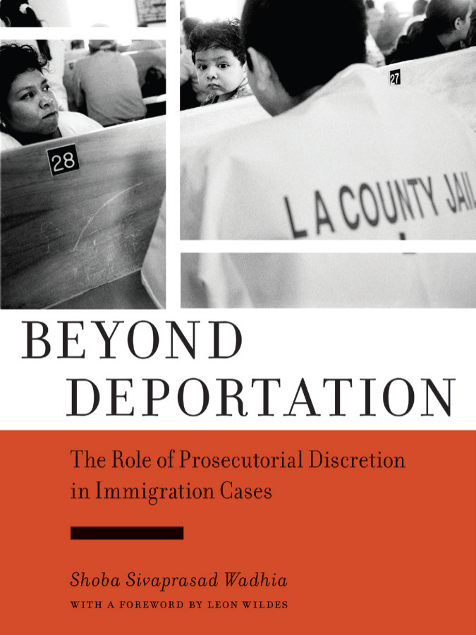 Professor’s new book outlines history and application of prosecutorial discretion in immigration