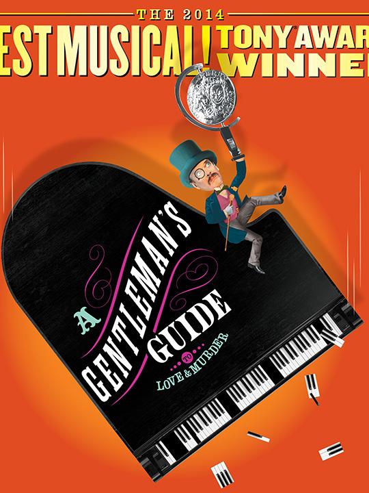 A man dressed in early 20th-century finery sits atop a piano next to the words “A Gentleman’s Guide to Love & Murder.” 