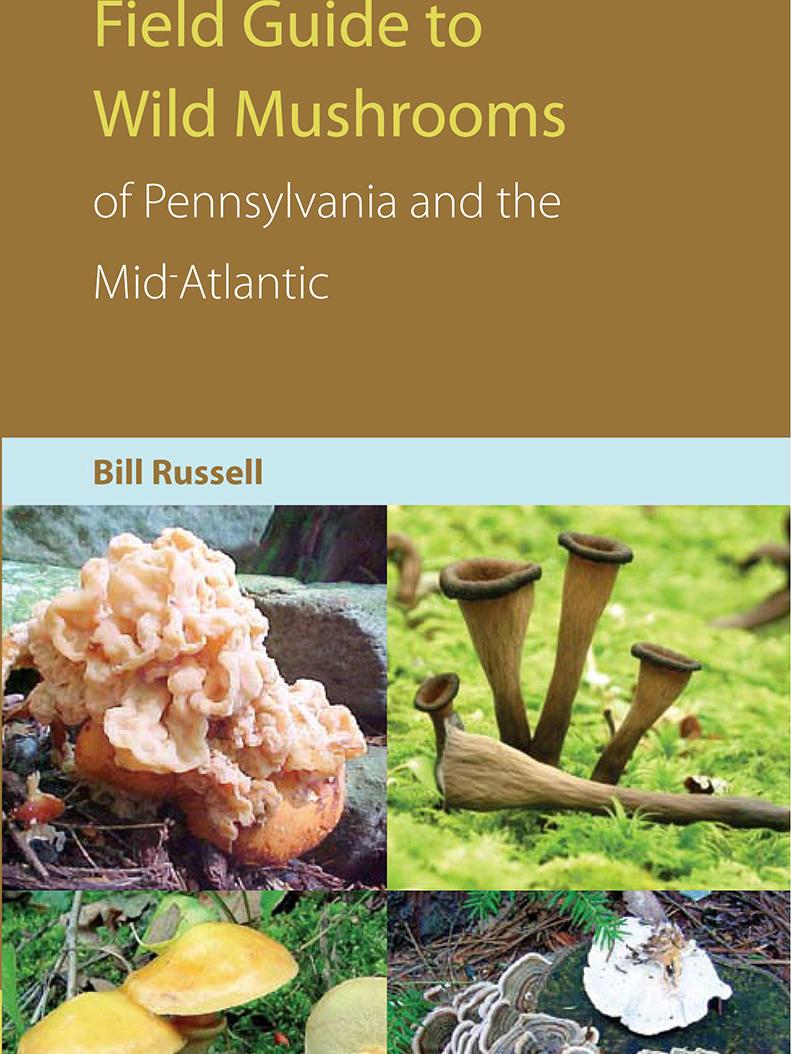 Field Guide to Wild Mushrooms of Pennsylvania and the Mid-Atlantic cover