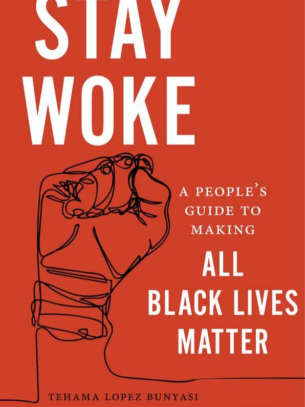 "Stay Woke: A People's Guide to Making All Black Lives Matter," cowritten by Candis Watts Smith, associate professor of political science and African American studies.