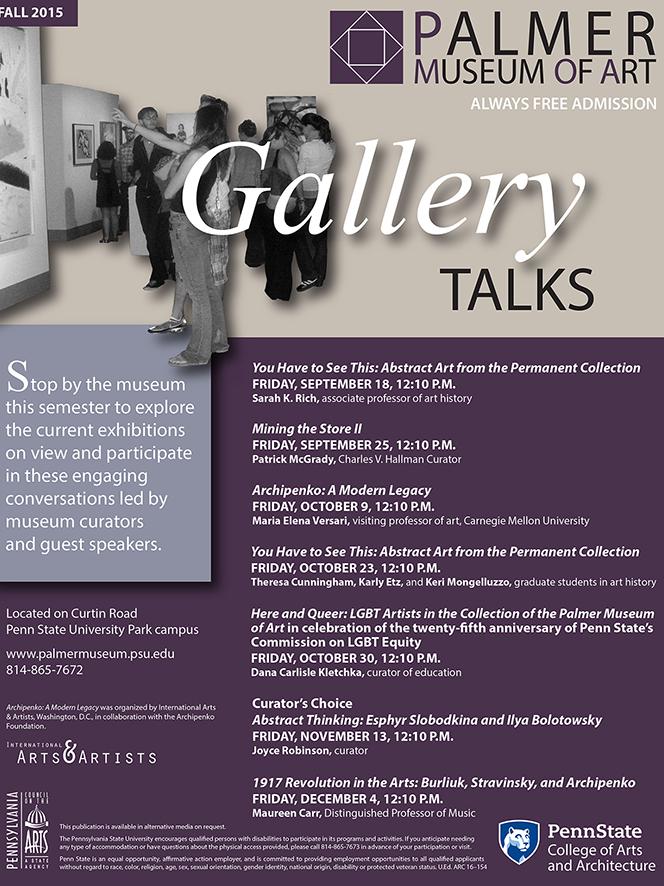 The Palmer Museum of Art at Penn State is located on Curtin Road and admission is free. Museum hours are Tuesday through Saturday, 10 a.m. to 4:30 p.m., and Sunday, noon to 4 p.m. The museum is closed Mondays and some holidays. 