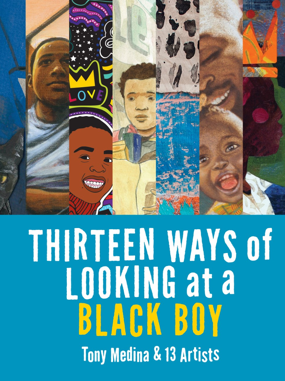 book cover with title text, author name, collage of several works of art depicting black male youths of varying ages