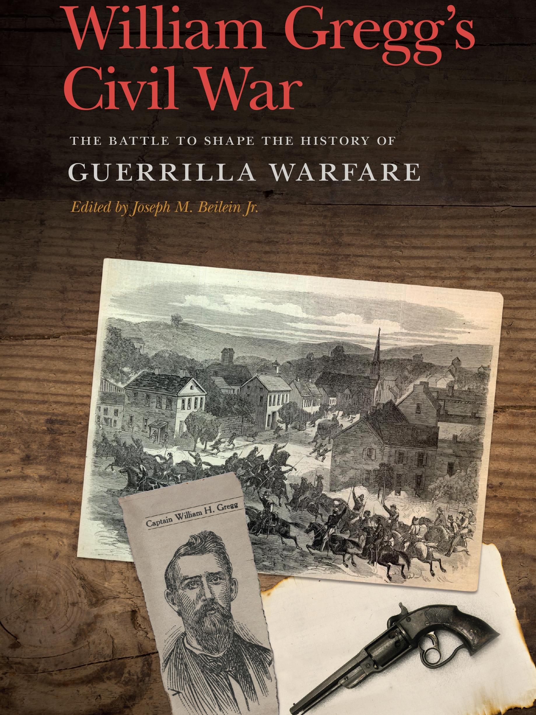 The cover of "William Gregg's Civil War," the new book by Joseph Beilein Jr.