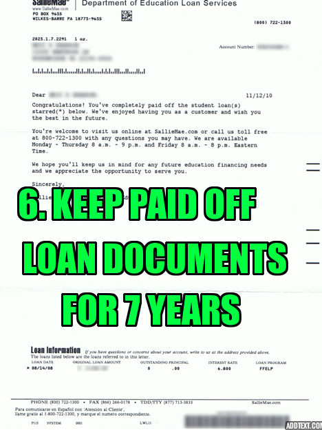 Keep paid off loan documents for seven years