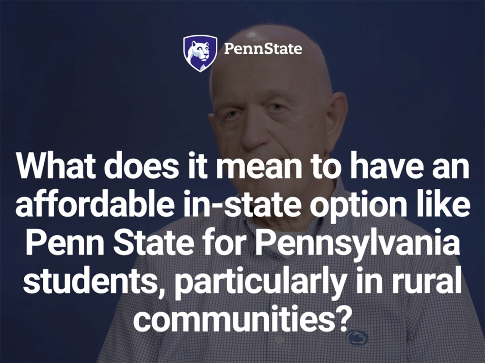 An image of Wayne Martenas overlaid with the Penn State mark and the text "What does it mean to have an affordable in-state option like Penn State for Pennsylvania students, particularly in rural communities?"