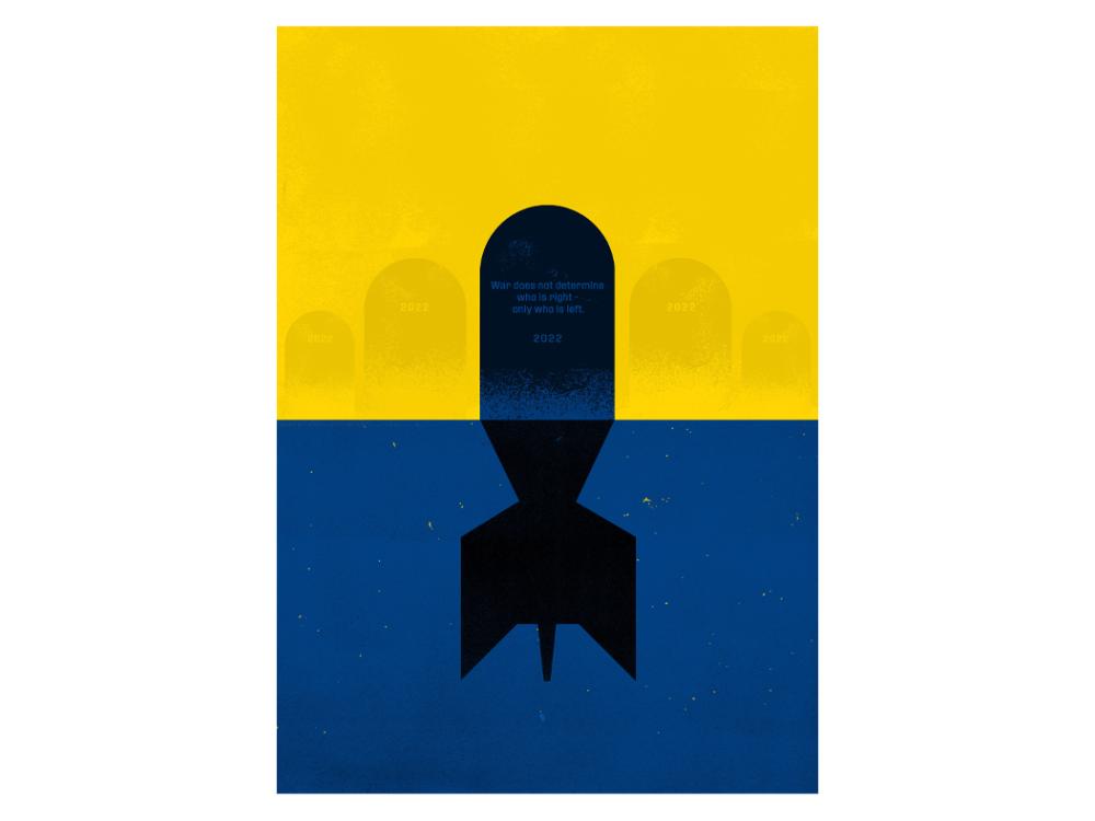 The flag of the Ukraine with a black missile atop containing the text "War does not determine who is right - only who is left. 2022"