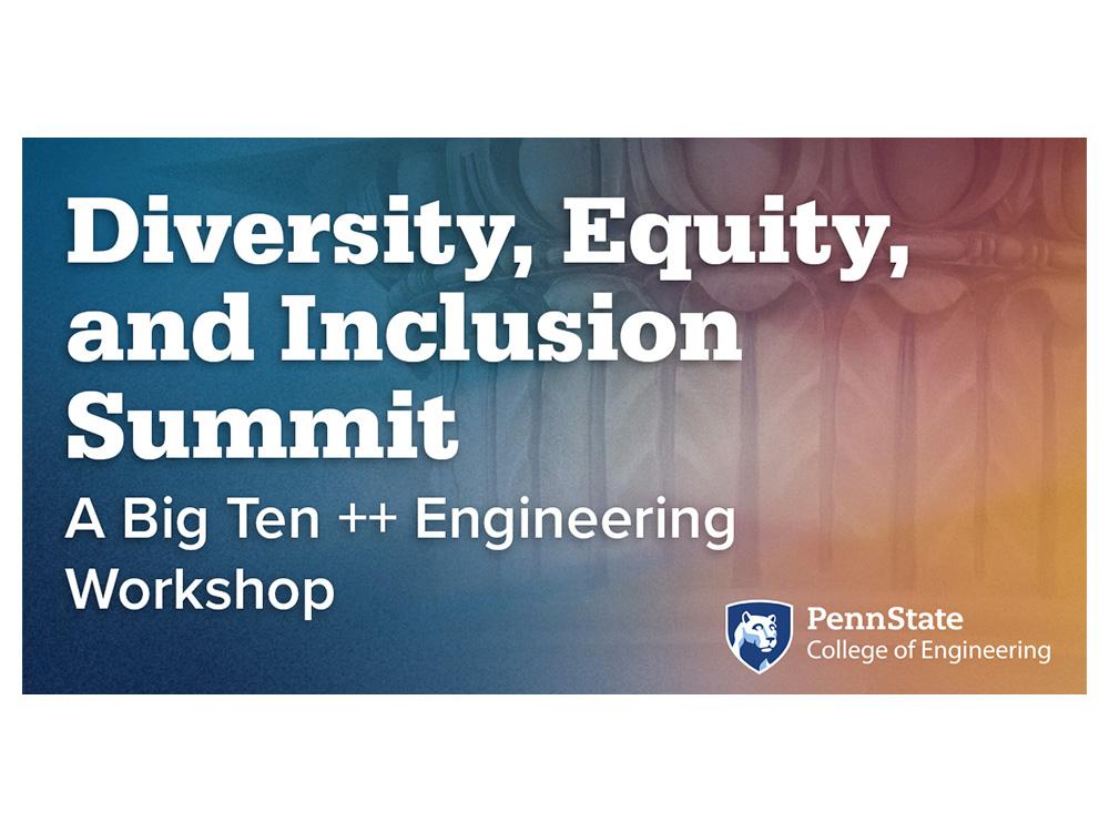 graphic advertising DEI Summit: A Big Ten ++ Engineering Workshop