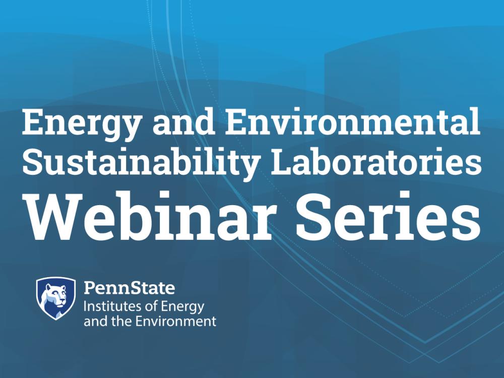 Energy and Environmental Laboratories Webinar Series