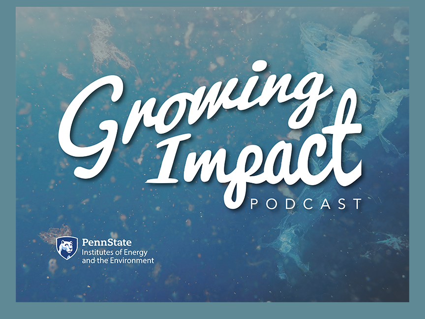 Growing Impact Podcast Waters Plastic Problem