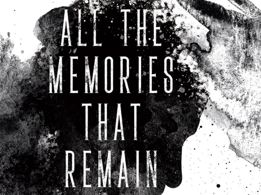 Book Cover: All the Memories That Remain by E. M. Liddick