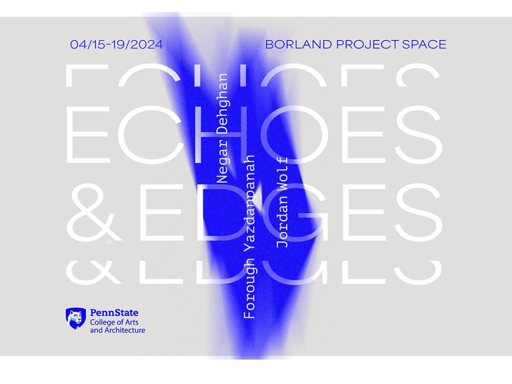 A poster for the Echoes & Edges exhibition.
