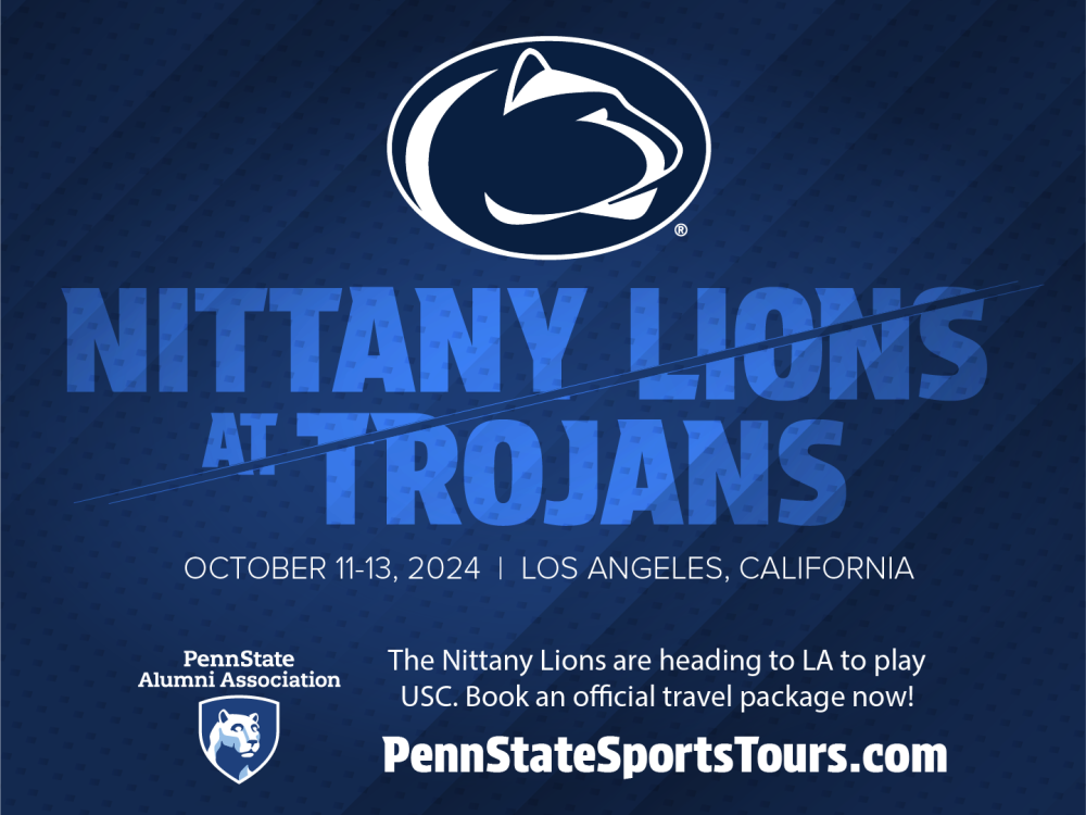 Graphic promoting Penn State and USC football game. It contains the Penn State athletic and Alumni Association marks with the text "Nittany Lions at Trojans; October 11-13, 2024; Los Angeles, California; The Nittany Lions are heading to LA to play USC. Book an official travel package now! PennStateSportsTours.com."