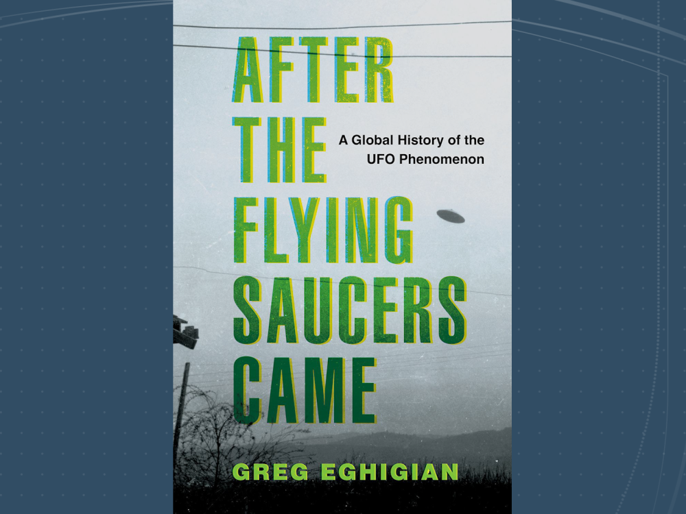 A book cover with the title "After the Flying Saucers Came: A Global History of the UFO Phenomenon" over an illustration of a UFO flying over a mountain