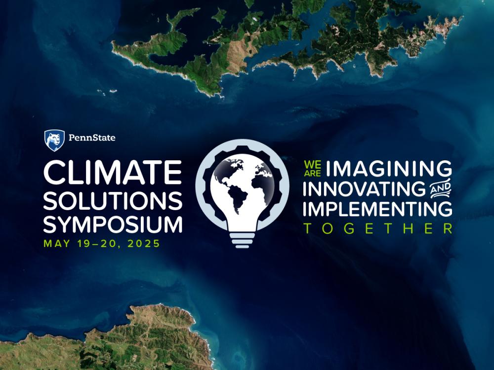 2025 Climate Solutions Symposium, We are Imagining, Innovating, and Implementing Together