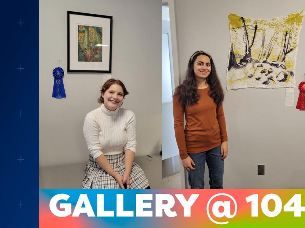 Students with their artworks with Gallery@104 in text below