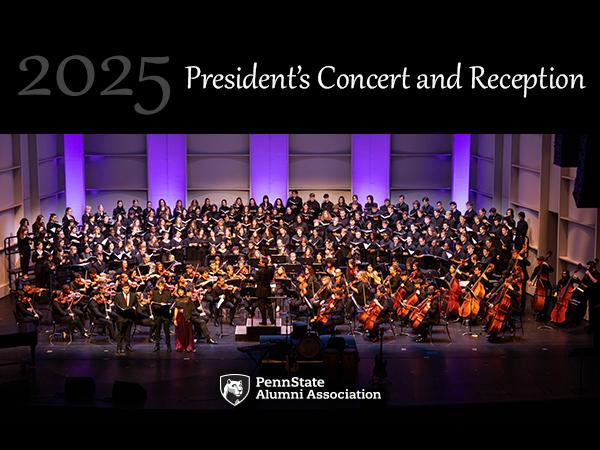 2025 President's Concert and Reception with a picture of an orchestra and the Penn State Alumni Association logo