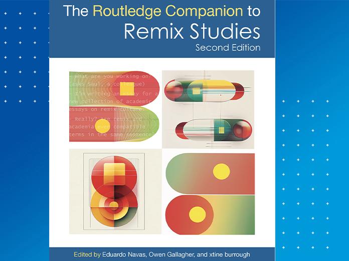 Book Cover that read "The Routledge Companion to Remix Studies"
