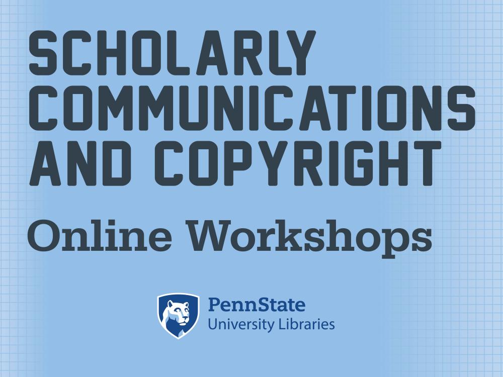 Scholarly Communications and Copyright Online Workshops