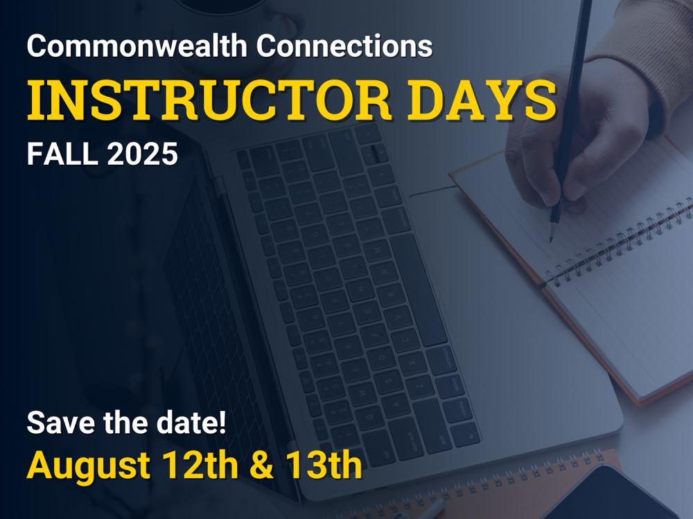 A graphic of a laptop and a person taking notes in a notebook with the text "Commonwealth Connections Instructor Days Fall 2025. Save the date! August 12th & 13th."