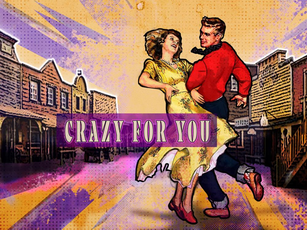 Colorful illustration of two people dancing in the street accompanied by the words Crazy for You
