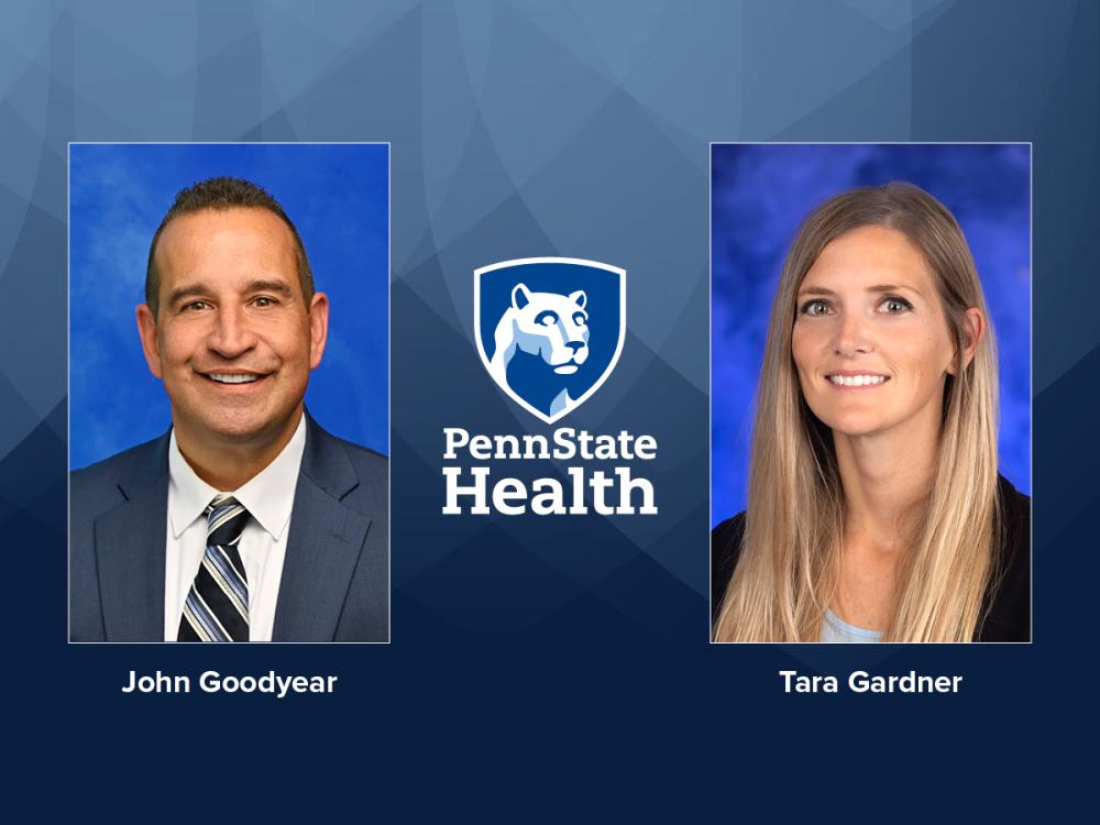 Side-by-side professional headshots of John Goodyear (left) and Tara Gardner (right) against blue backgrounds, with the Penn State Health logo centered between them