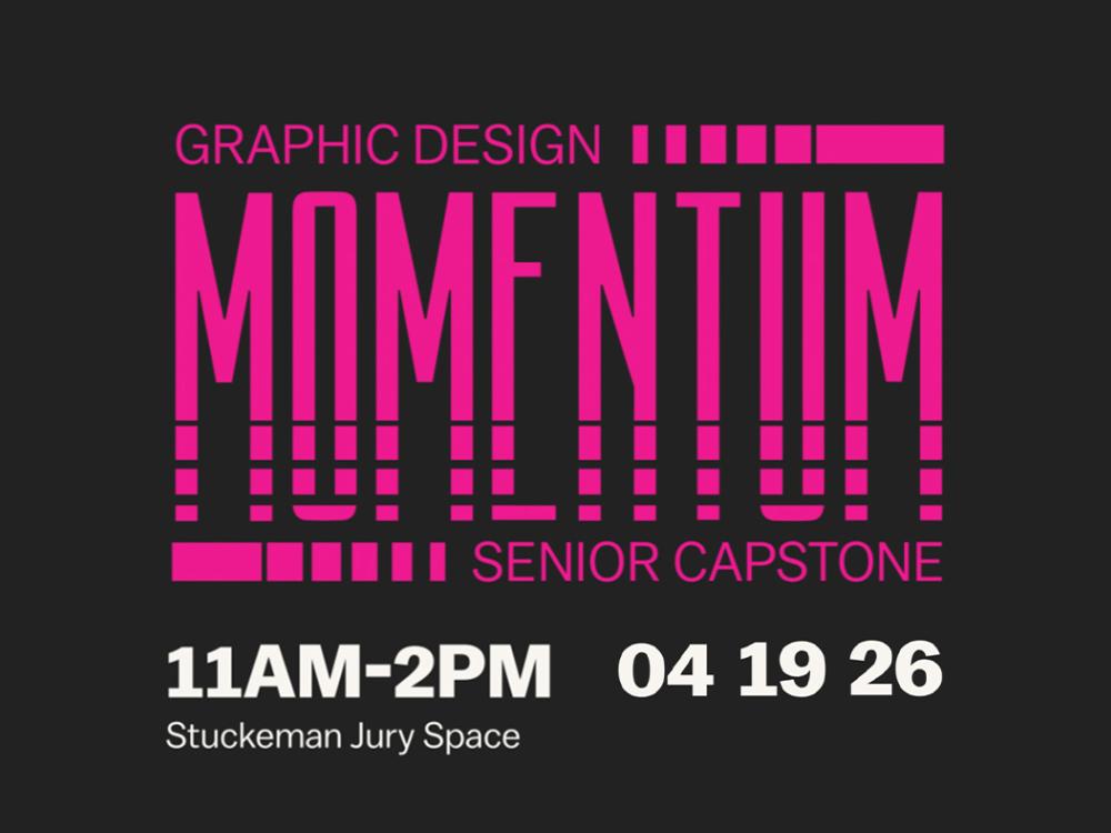 A black, white, and fluorescent pink promotional image for the graphic design's senior capstone show titled "Momentum".