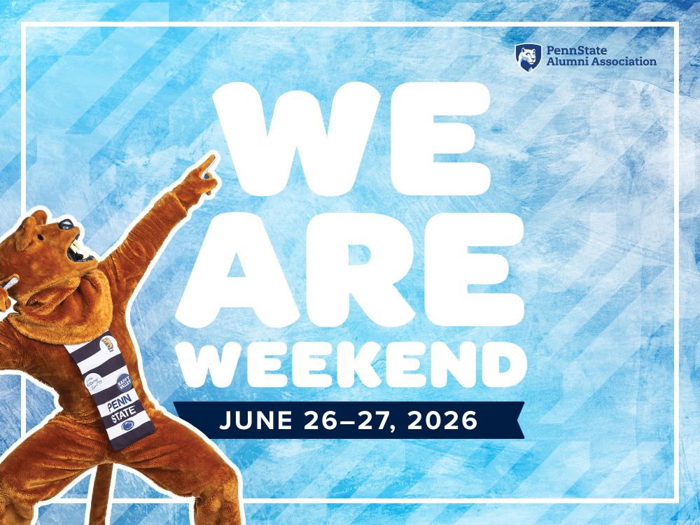 We Are Weekend graphic with Nittany Lion