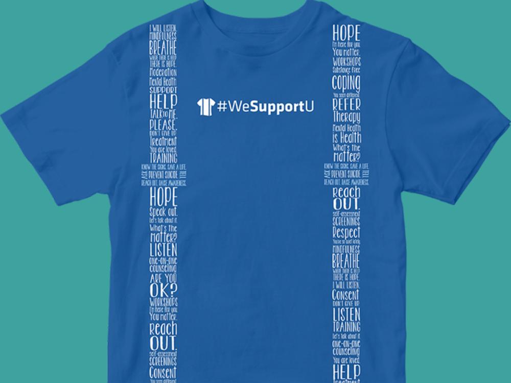 Blue T-shirt displaying #WeSupportU with white words about mental health, support, coping, therapy, and consent.