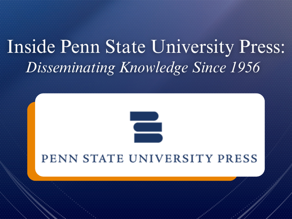 graphic with PSU Press brand mark and words Inside Penn State University Press: Disseminating Knowledge Since 1956